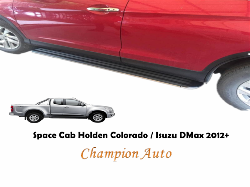 Space Cab Side Steps for Holden Colorado/ Isuzu DMAX 2012-08/2020 (S5)